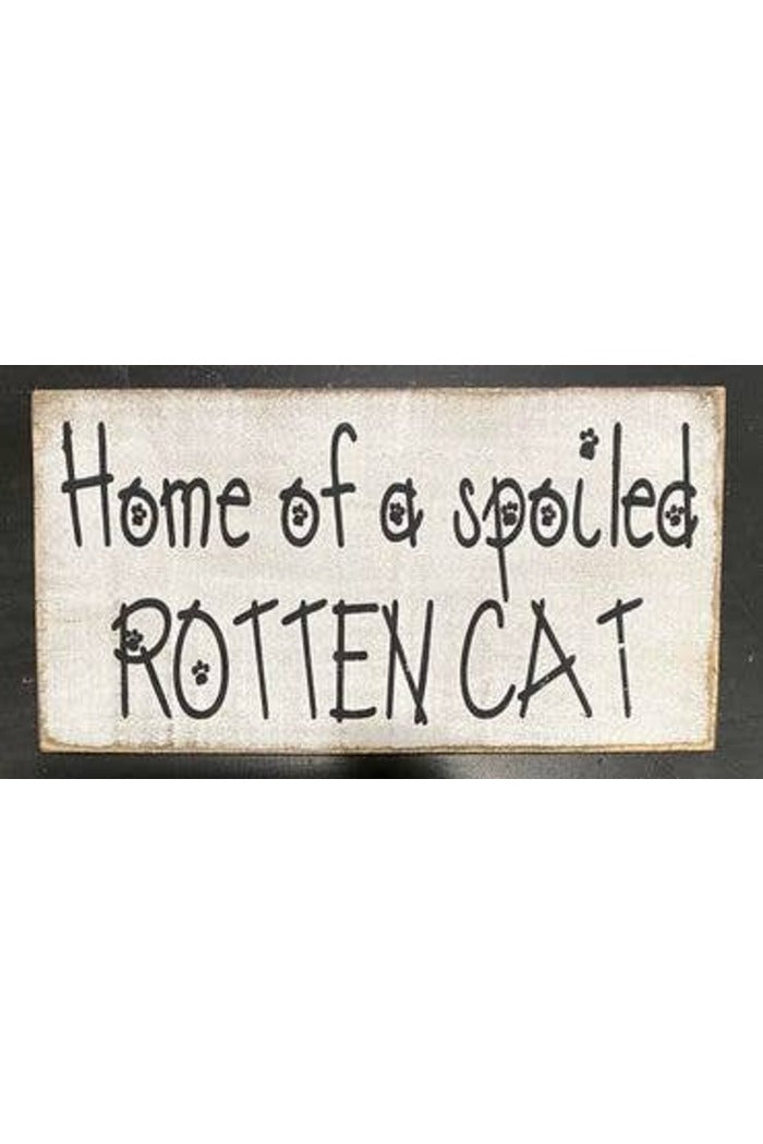 HOME OF A SPOILED CAT