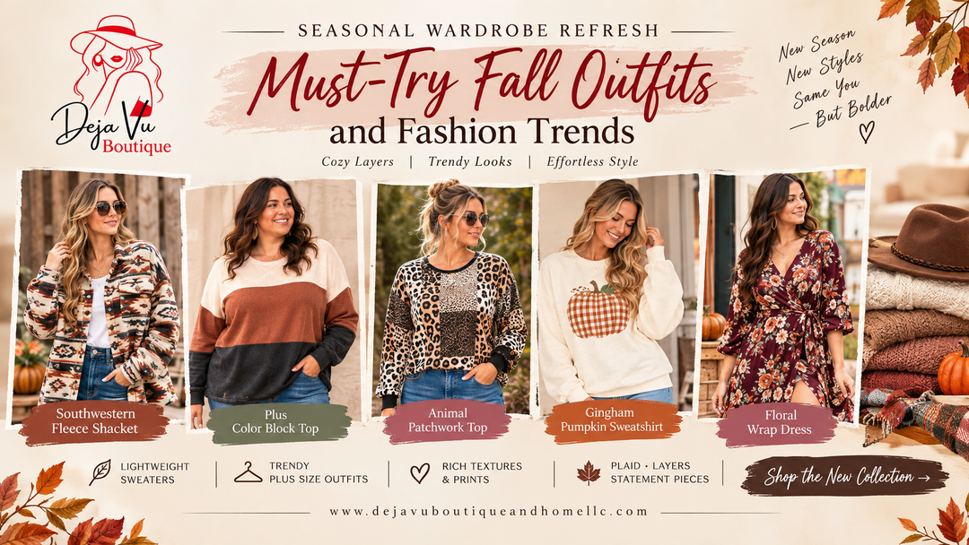 Seasonal Wardrobe Refresh: Must-Try Fall Outfits and Fashion Trends