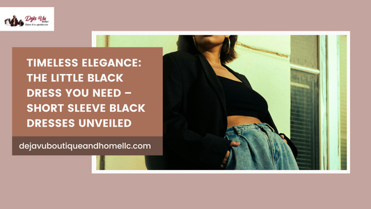 Timeless Elegance: The Little Black Dress You Need – Short Sleeve Black Dresses Unveiled