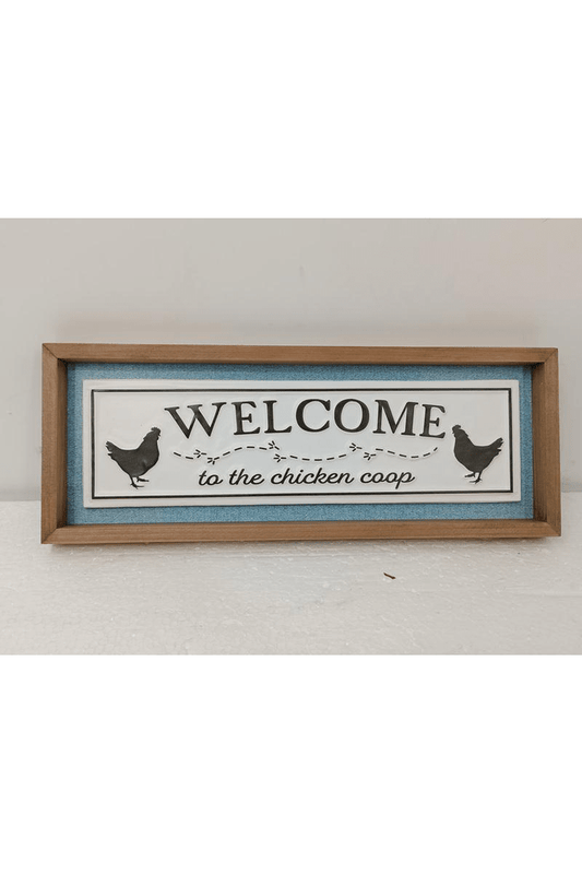 Welcome to the Chicken Coop Metal Sign