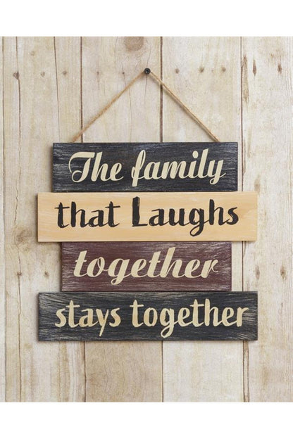 The Family That Laughs Together Sign