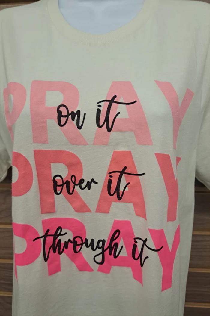 Pray On It Tee