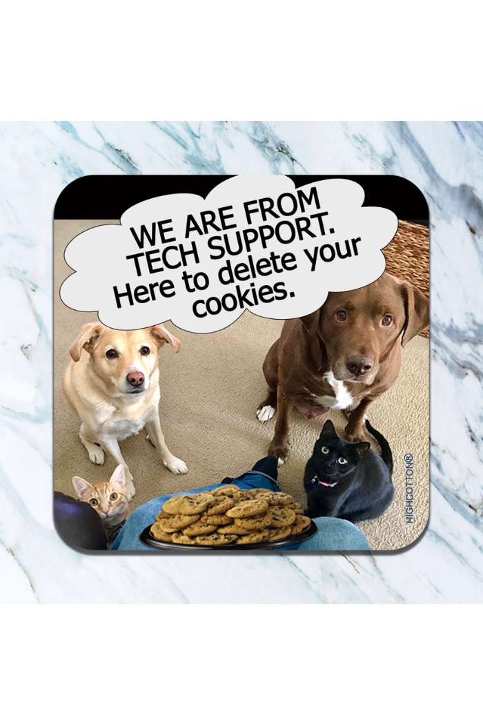 Four pets—a yellow dog, brown dog, black cat, and orange cat—look up at a person with cookies. One says, "We are from tech support. Here to delete your cookies." Perfect for Retro Humor Drink Coasters!.
