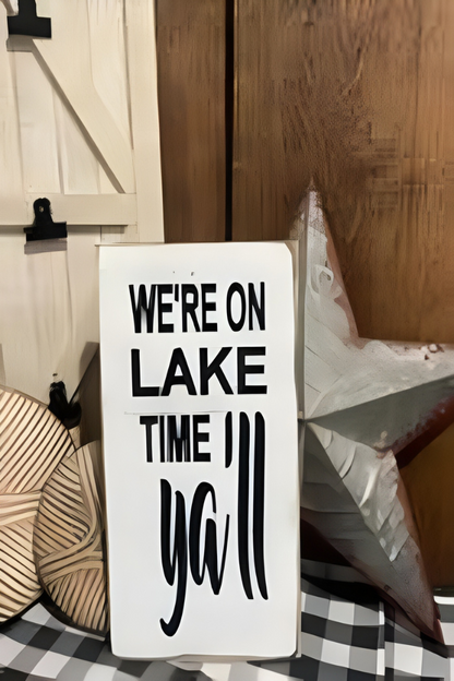We're On Lake Time Ya'll