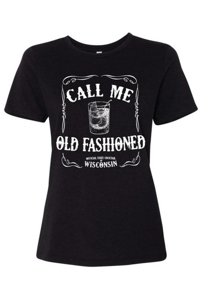 Call Me Old Fashioned Ladies T-Shirt