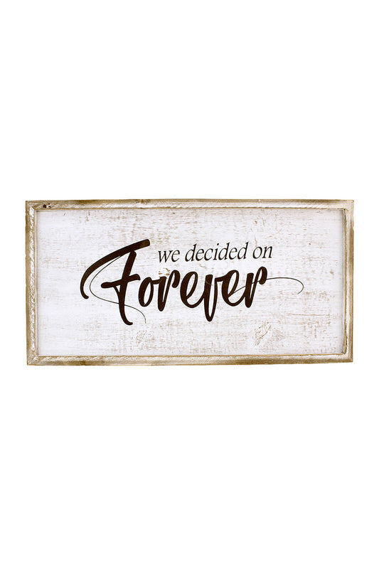 Forever Rectangular Sign